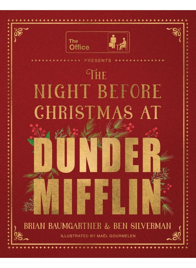 The Night Before Christmas at Dunder Mifflin: An Illustrated Retelling of a Christmas Classic Featuring Dunder Mifflin's Most Memorable Characters